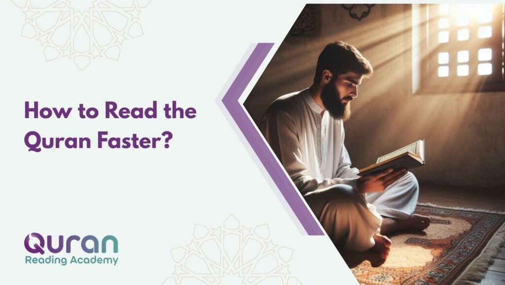 How to Read the Quran Faster?