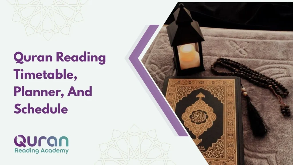 Quran Reading Timetable, Planner, And Schedule