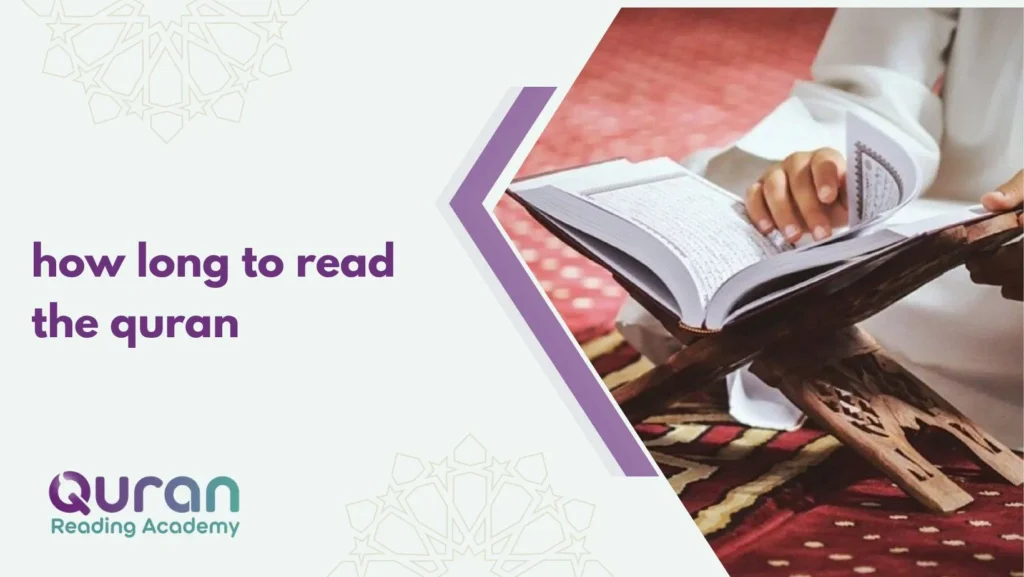 How Long to Read the Quran?
