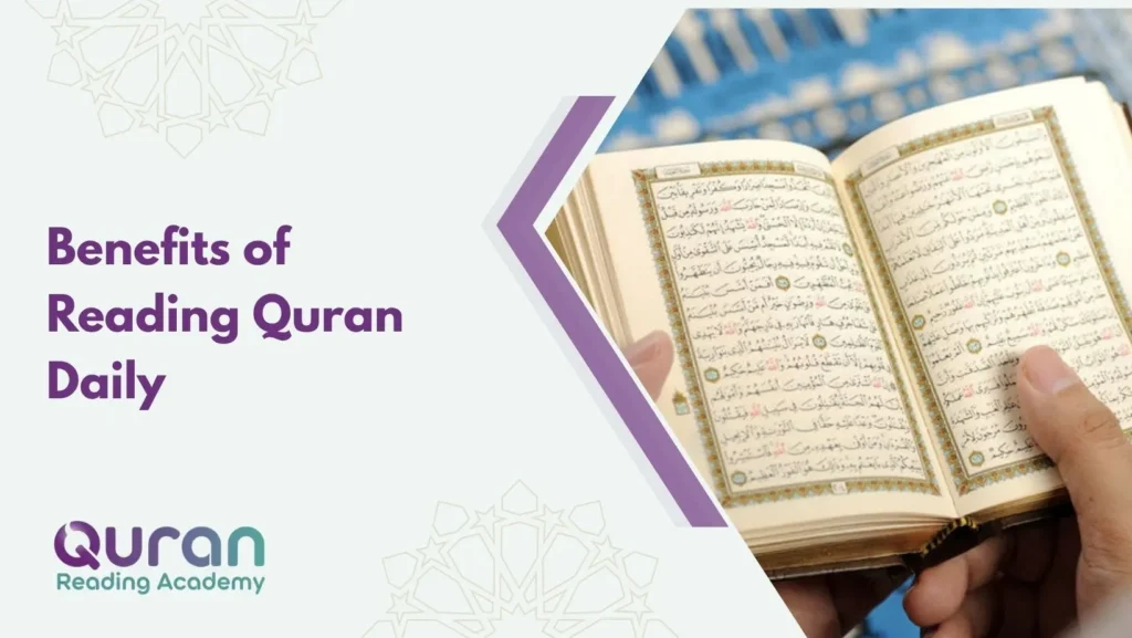 10 Benefits of Reading Quran Daily 