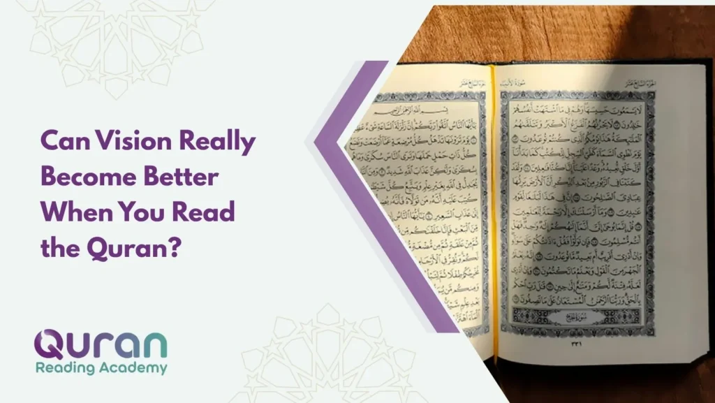 Can Vision Really Become Better When You Read the Quran?