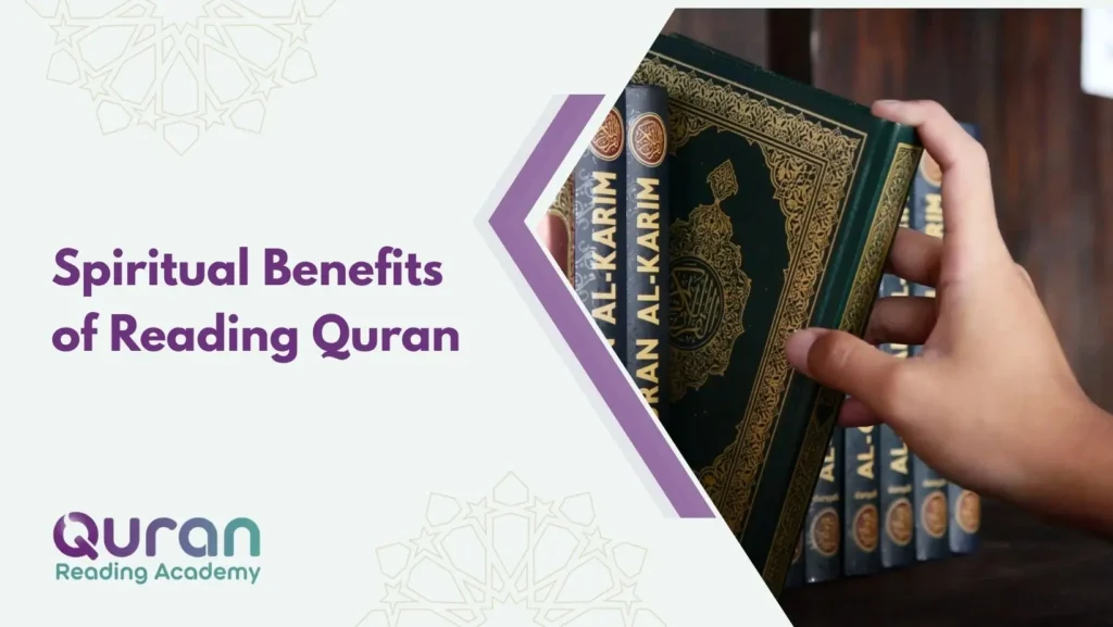 Spiritual Benefits of Reading Quran