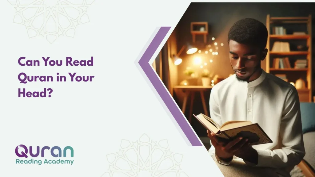 Can You Read Quran in Your Head?