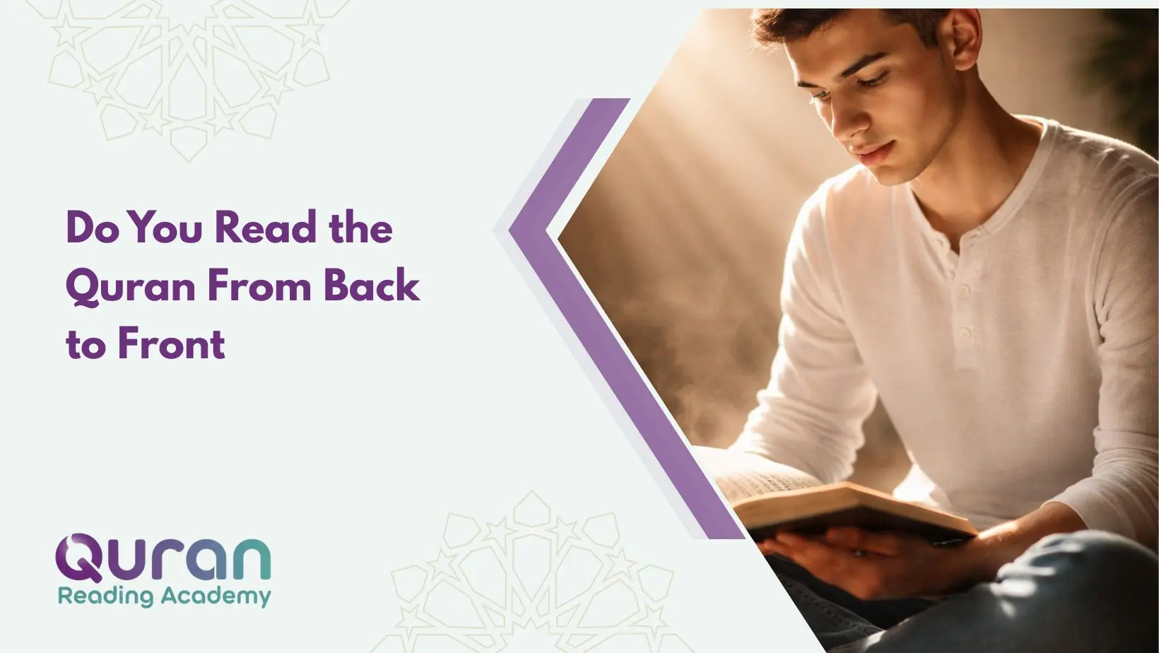 Do You Read The Quran From Back To Front? - Quran Reading Academy