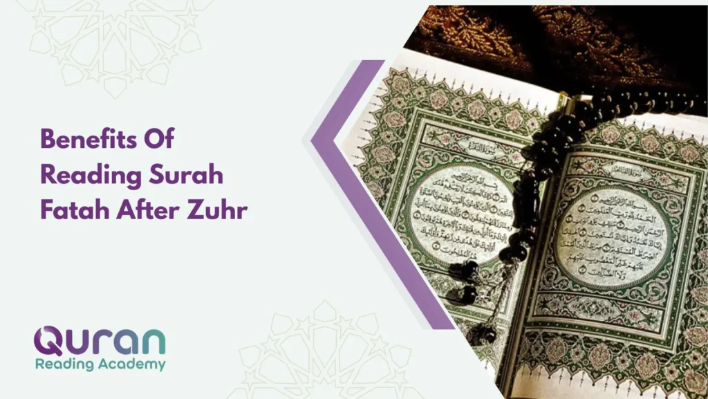 Benefits Of Reading Surah Fatah After Zuhr 