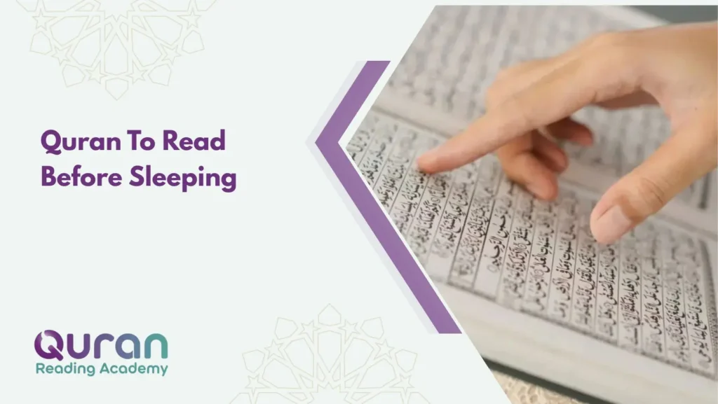 Quran To Read Before Sleeping  