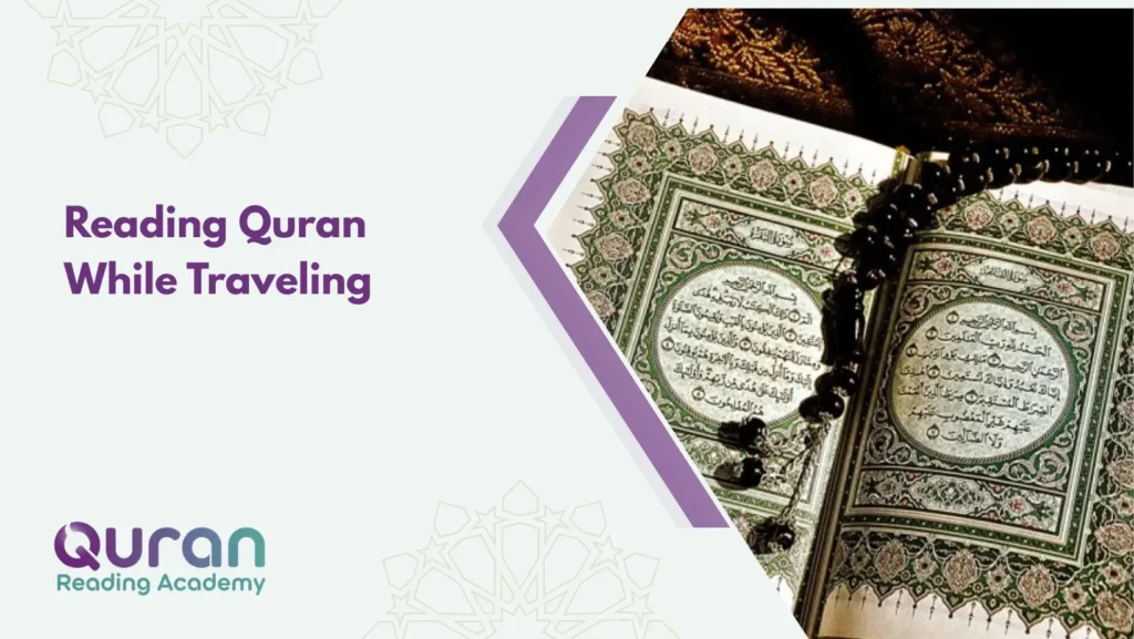 Reading Quran While Traveling