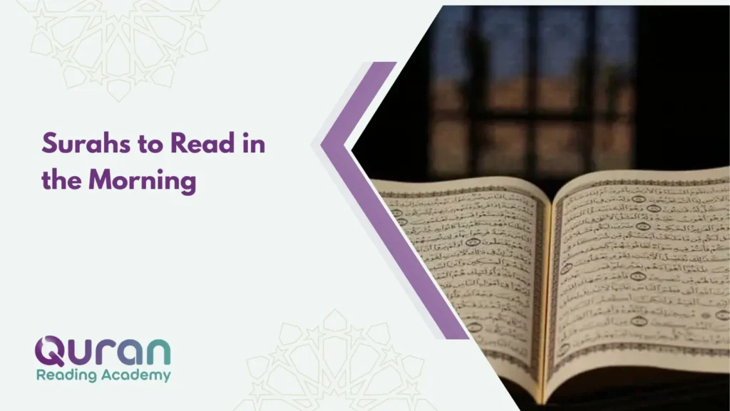 Surahs to Read in the Morning