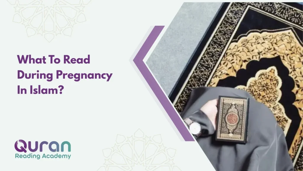What To Read During Pregnancy In Islam?