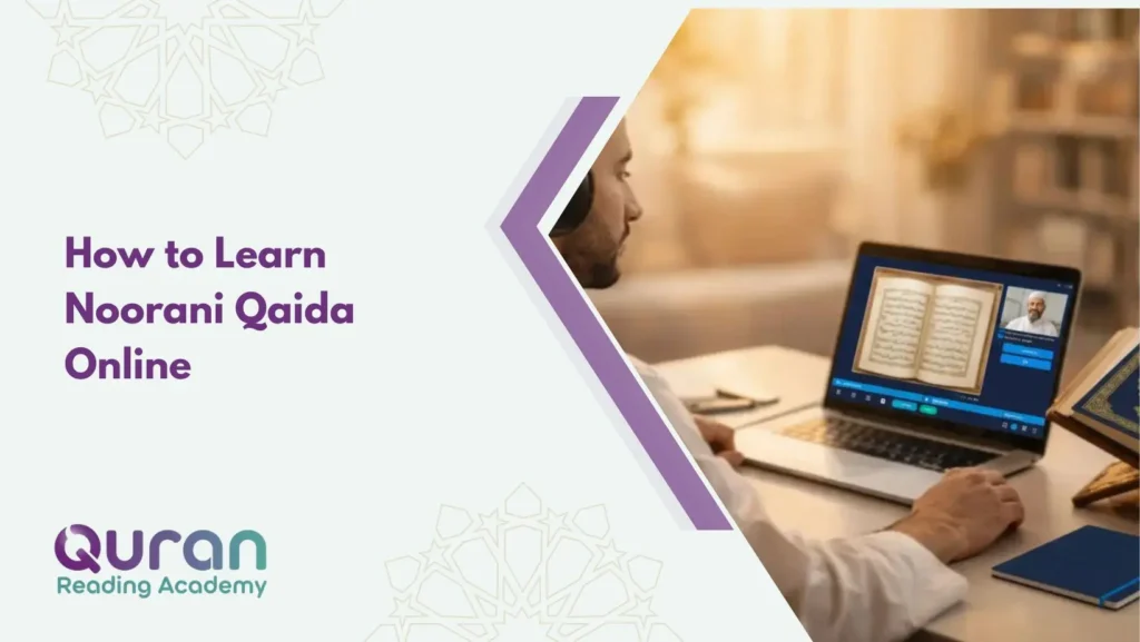 How to Learn Noorani Qaida Online Step by Step