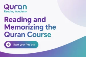 Reading and Memorizing the Quran Course