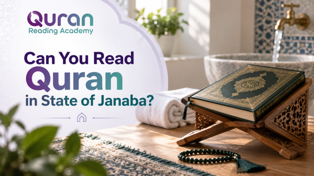 Can You Read Quran in State of Janaba