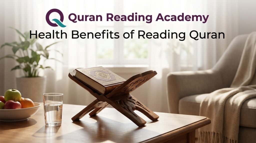Health Benefits of Reading Quran