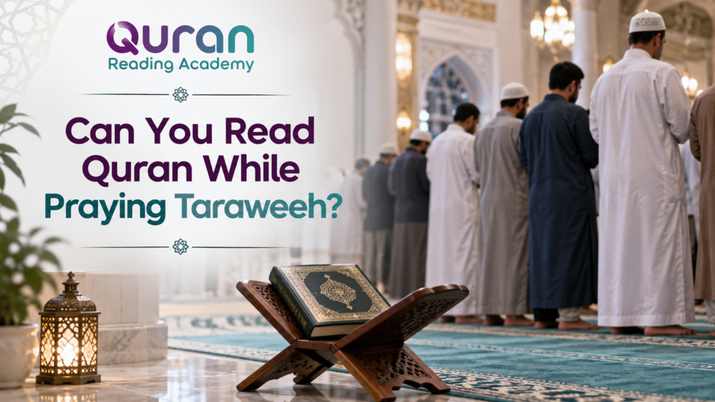 Can You Read Quran While Praying Taraweeh?